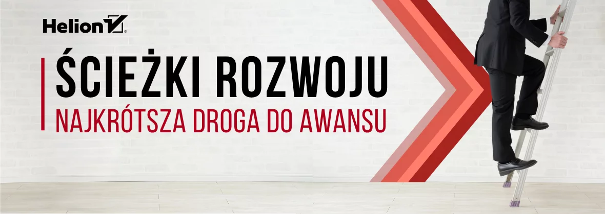 Ścieżki rozwoju. Najkrótsza droga do awansu