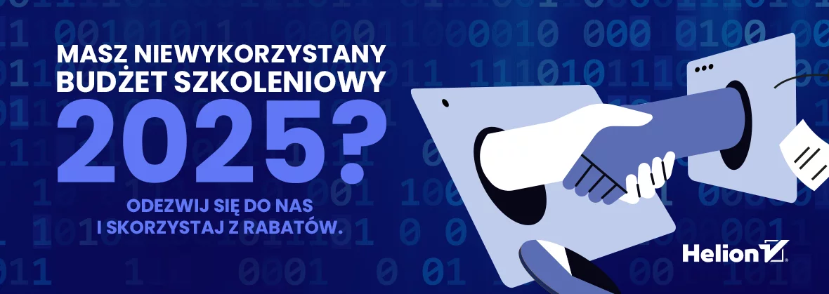 Masz niewykorzystany budżet szkoleniowy 2025? Odezwij się do nas i skorzystaj z rabatów.