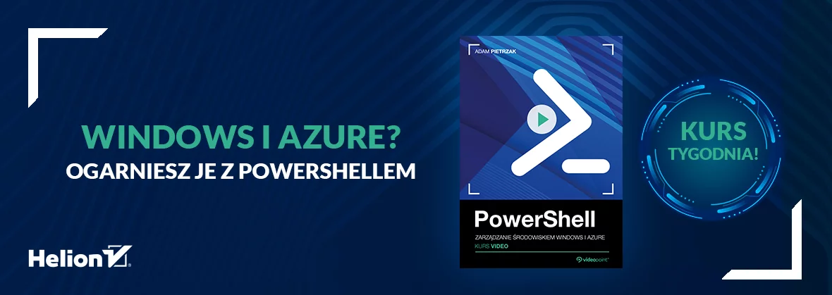 Kurs tygodnia - PowerShell [39,90 zł]