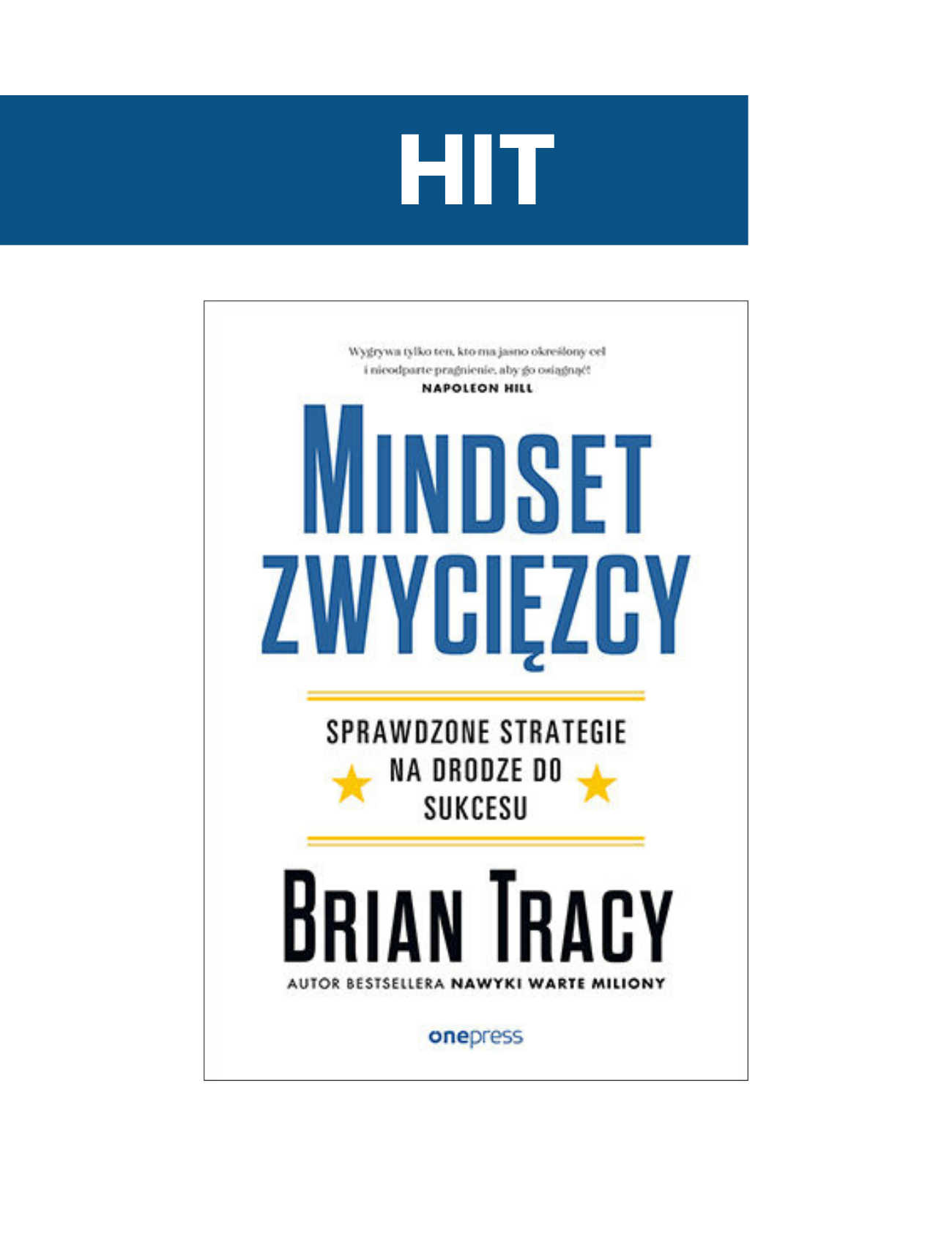 Mindset zwycięzcy. Sprawdzone strategie na drodze do sukcesu
