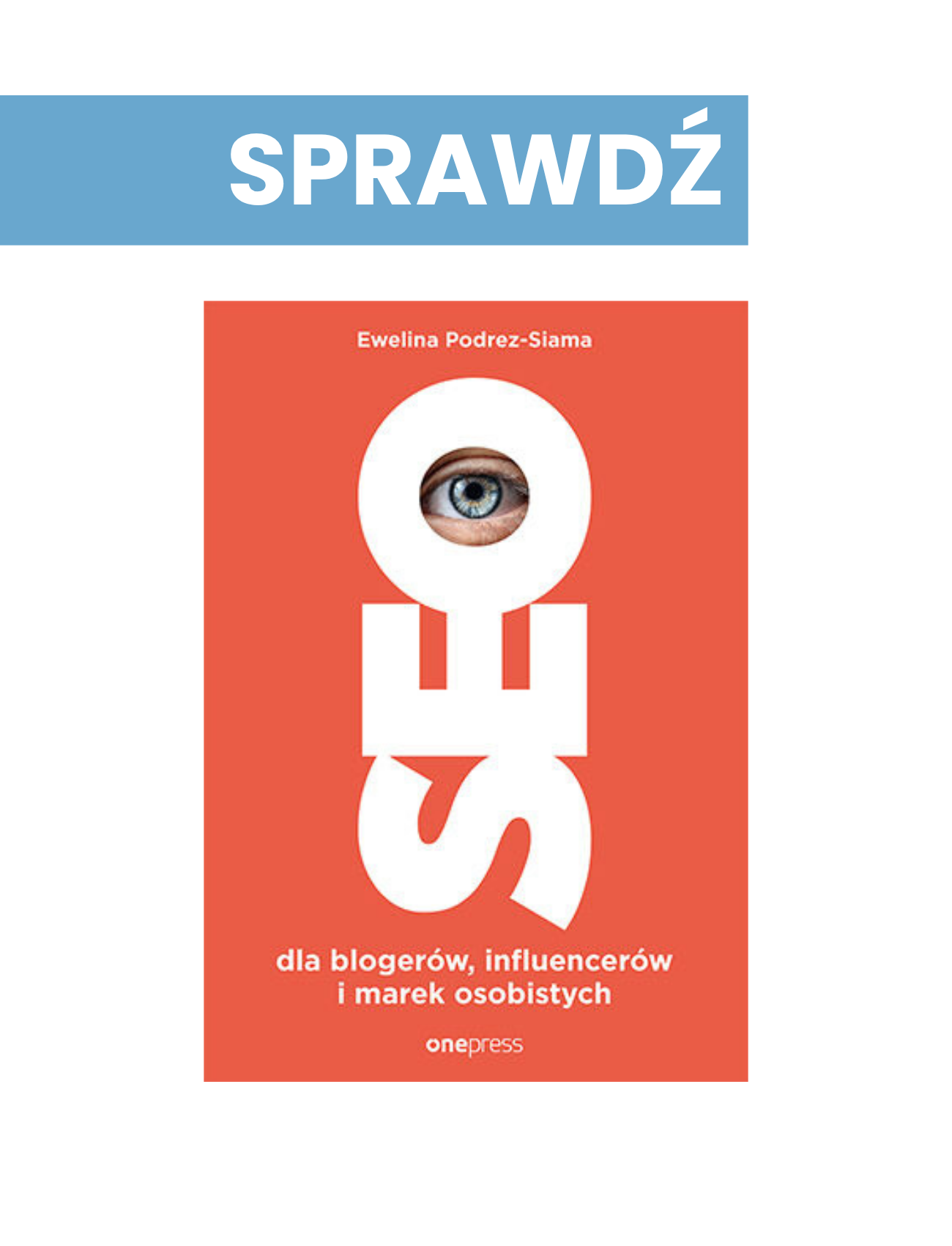 SEO dla blogerów, influencerów i marek osobistych