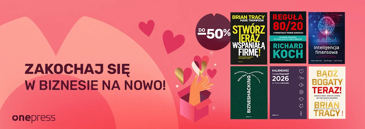 Zakochaj się w biznesie na nowo!