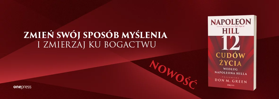 12 cudów życia według Napoleona Hilla