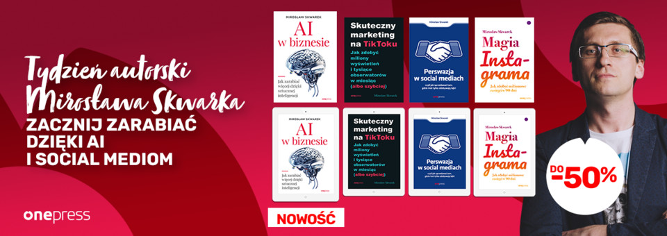 Najnowsza książka Mirosława Skwarka "AI w biznesie. Jak zarabiać więcej dzięki sztucznej inteligencji" już dostępna w sprzedaży! Z okazji premiery na Onepress przeceniamy do -50% pozostałe tytuły autora.