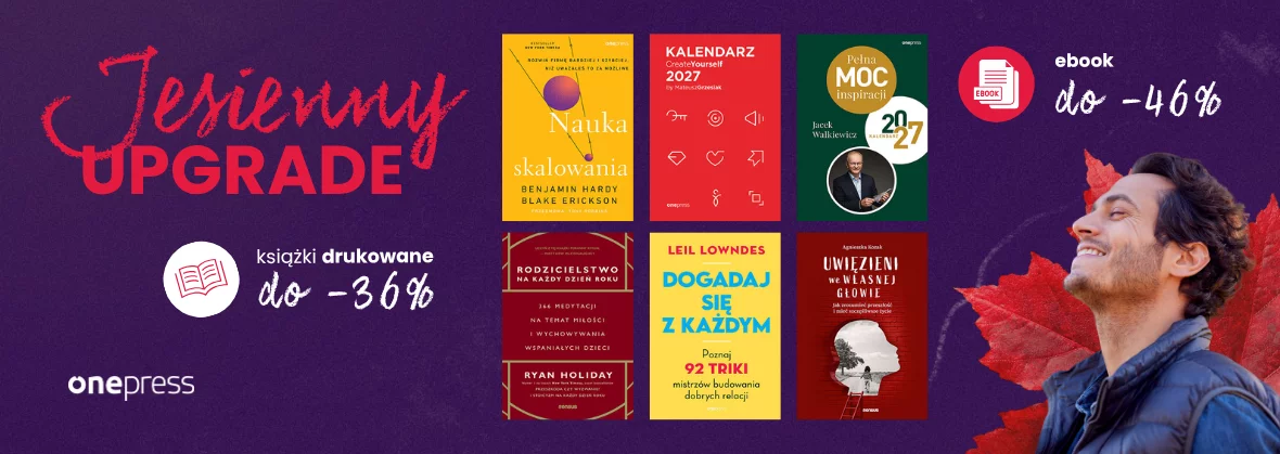 Jesienny UPGRADE wiedzy 🍃 Książki drukowane do -36%, ebooki do -46%!