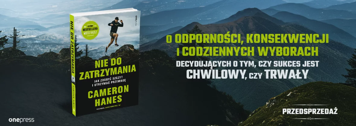 Nie do zatrzymania. Jak zdobyć szczyt i utrzymać przewagę