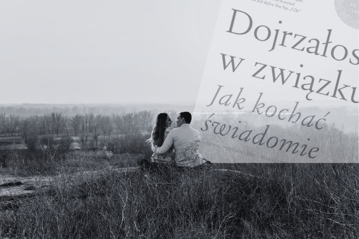 Dojrzałość w związku według Davida Richo: Dlaczego 25% to magiczna liczba?