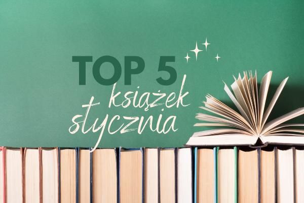 Styczniowe HITy Sensus.pl! 💥TOP 5 – najlepsze książki rozwojowe i motywacyjne, które pomogą zrealizować noworoczne cele
