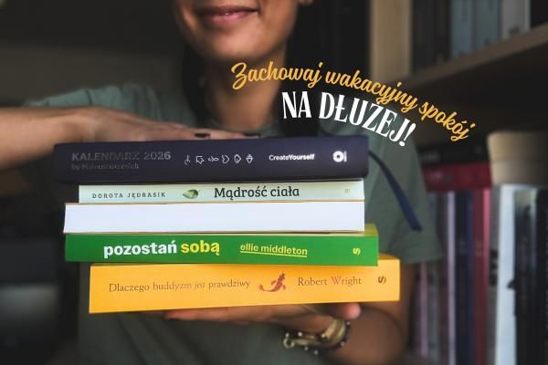 Psychologia przejść: jak radzić sobie z końcem wakacji i początkiem obowiązków | Blog księgarni psychologicznej Sensus
