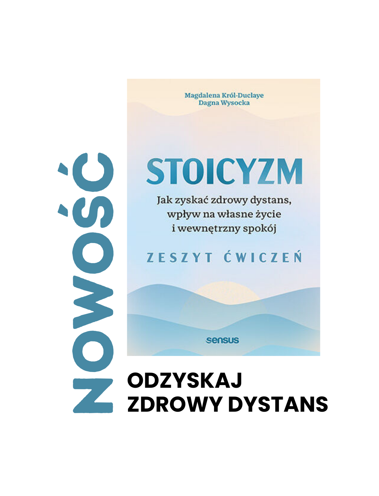 Stoicyzm. Jak zyskać zdrowy dystans, wpływ na własne życie i wewnętrzny spokój. 