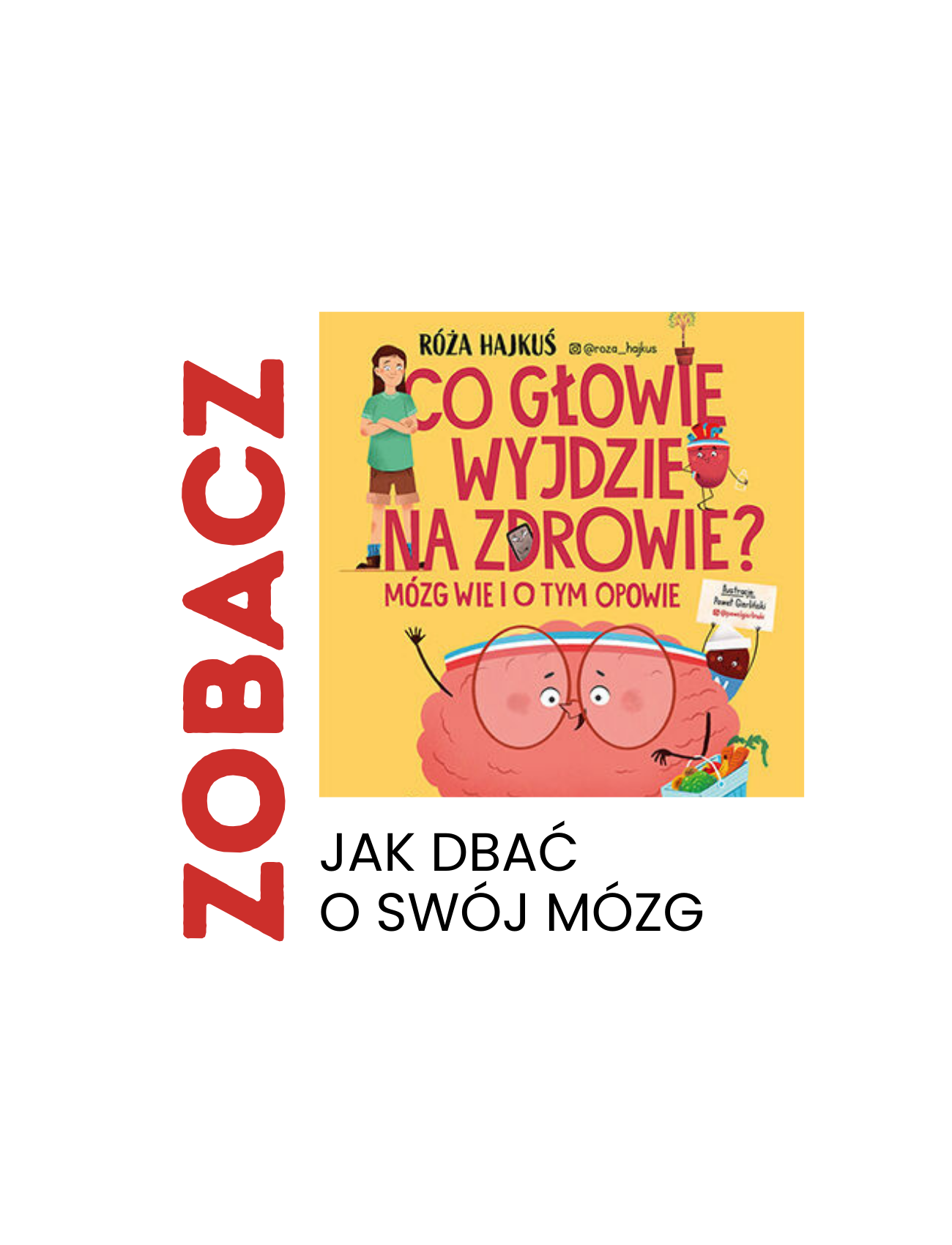 Co wyjdzie głowie na zdrowie? Mózg wie i o tym opowie