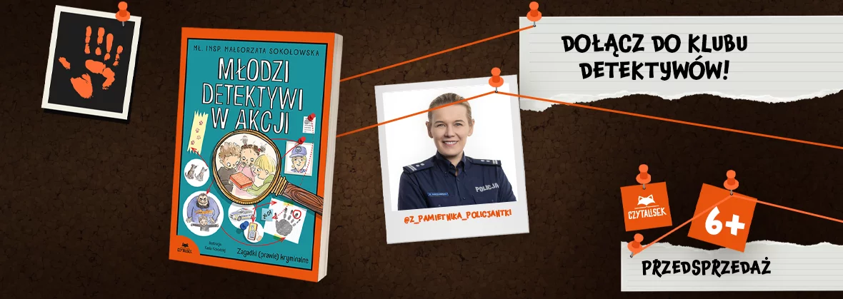 Dziennik młodego detektywa. Zagadki (prawie) kryminalne - mł. insp. Małgorzata Sokołowska