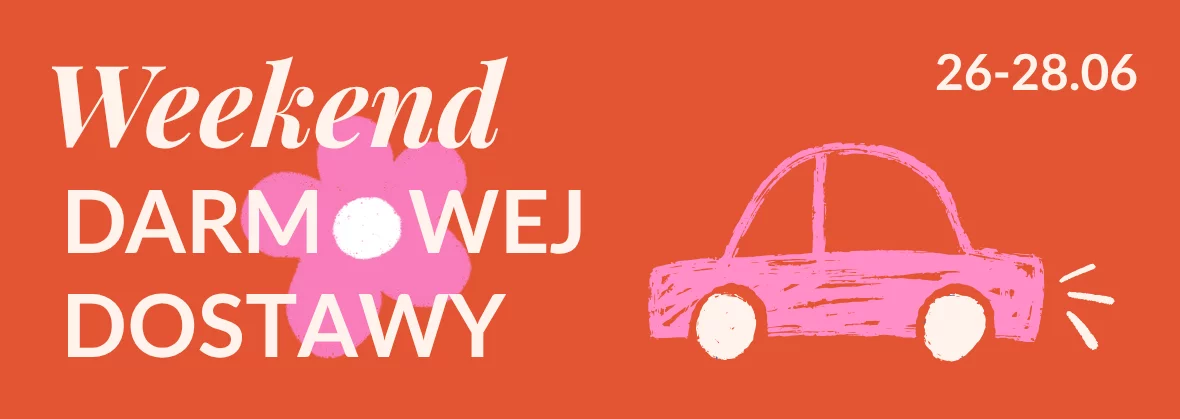 Weekend darmowej dostawy! 🚚🥳