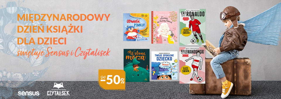 Międzynarodowy Dzień Książki dla Dzieci przeceniamy wraz z Wydawnictwem Czytalisek dziecięce tytuły do -50%!
