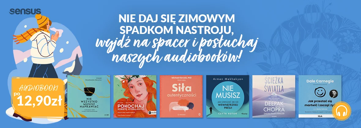 Audiobooki z księgarni internetowej Sensus.pl po 12.90. Dowiedz się, jak zaplanować zmianę i skutecznie osiągnąć swoje cele.