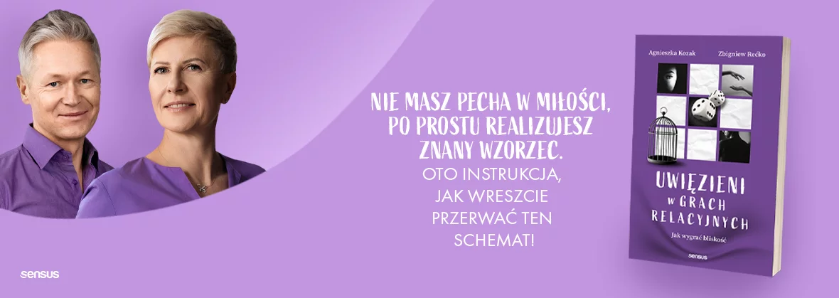 Agnieszka Kozak, Zbigniew Rećko: Uwięzieni w grach relacyjnych