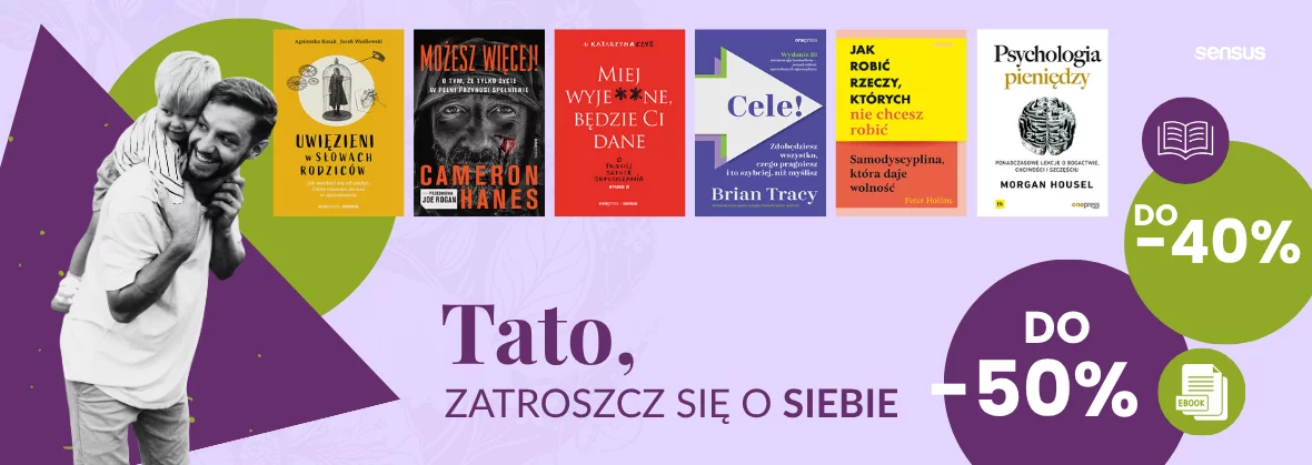 Grafika promocji - Tato! Zatroszcz się o siebie 🌻