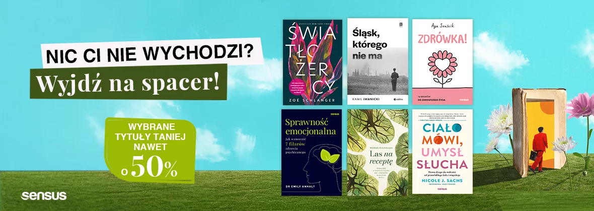 Grafika promocji - Nic Ci nie wychodzi? Wyjdź na spacer 🚶🌲