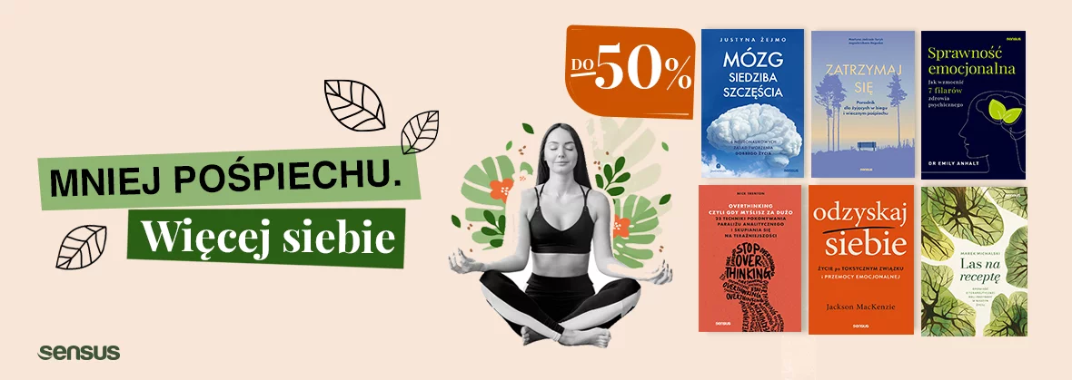 Grafika promocji - Mniej pośpiechu. Więcej siebie.