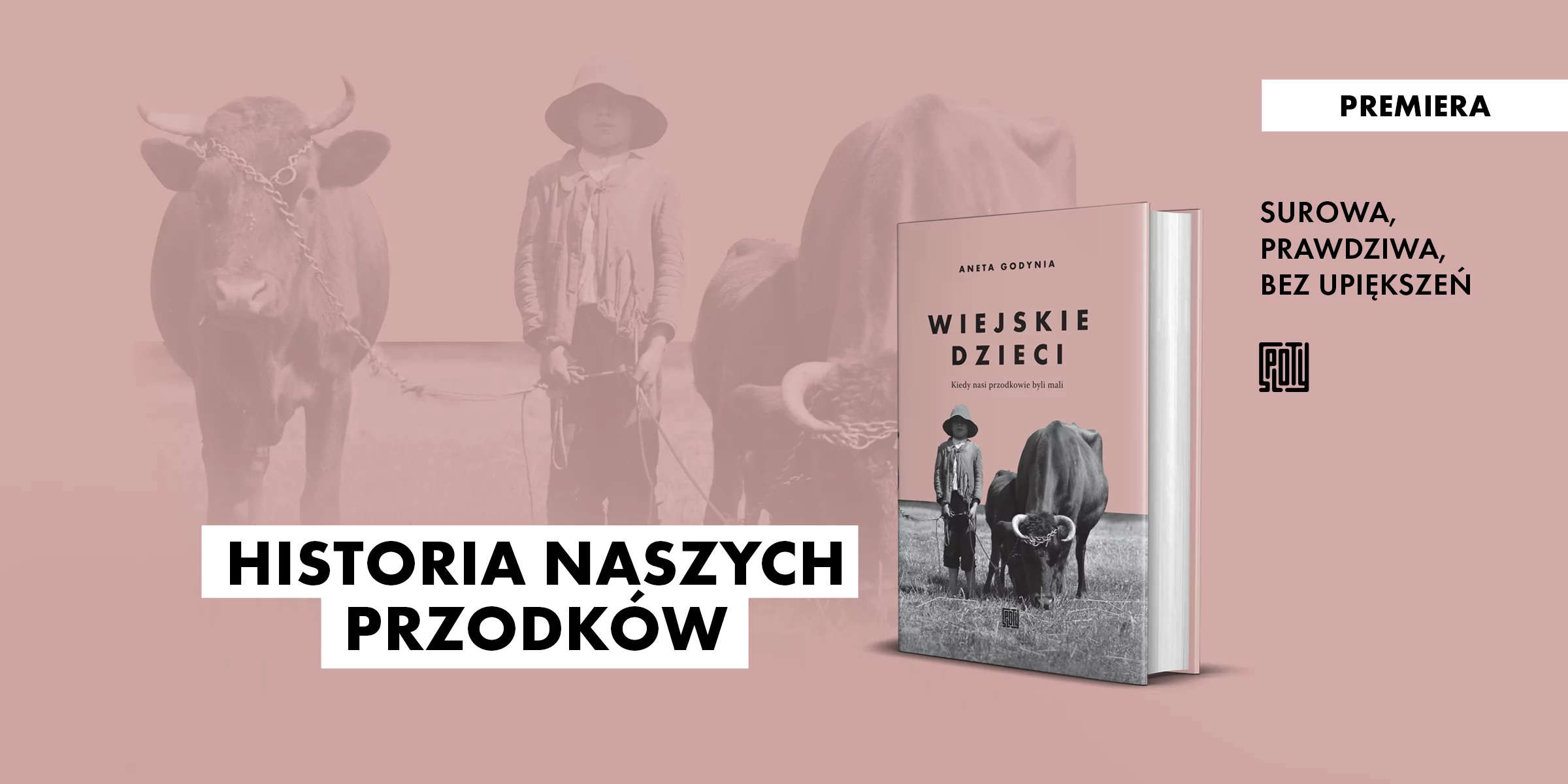 Grafika slider Wiejskie dzieci. Kiedy nasi przodkowie byli mali - Aneta Godynia