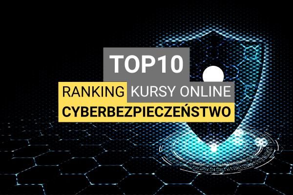 Ranking kursów online z cyberbezpieczeństwa 2026