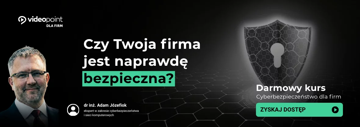 Cyberbezpieczeństwo w firmie