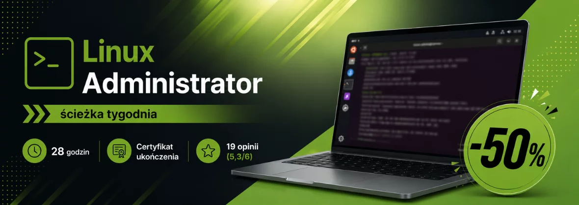 Ścieżka tygodnia - Linux Administrator