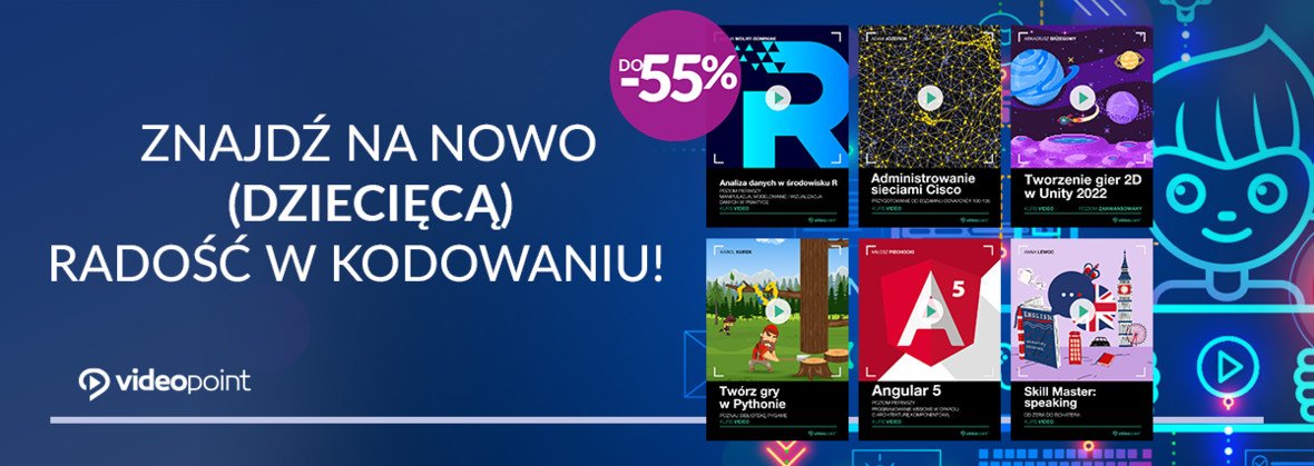 Znajdź na nowo &#040;dziecięcą&#041; radość w kodowaniu! [kursy online do -55%]